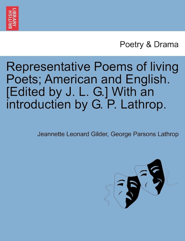 Couverture_Representative Poems Of Living Poets; American And English. [edited By J. L. G.] With An Introductien By G. P. Lathrop.