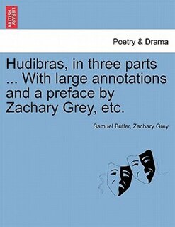 Front cover_Hudibras, In Three Parts ... With Large Annotations And A Preface By Zachary Grey, Etc.