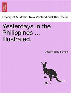 Couverture_Yesterdays In The Philippines ... Illustrated.