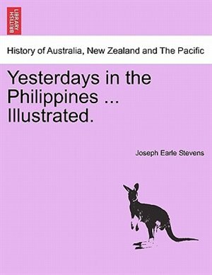 Couverture_Yesterdays In The Philippines ... Illustrated.