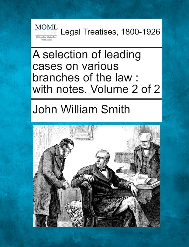 Front cover_A Selection Of Leading Cases On Various Branches Of The Law
