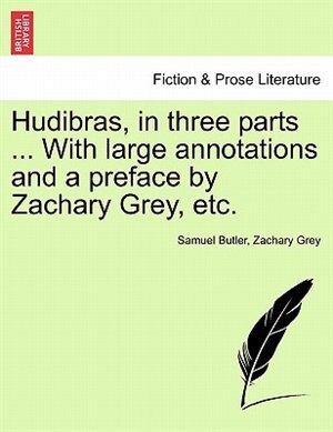 Couverture_Hudibras, in three parts ... With large annotations and a preface by Zachary Grey, etc. Vol. II.