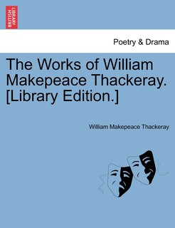 Front cover_The Works Of William Makepeace Thackeray. [library Edition.]