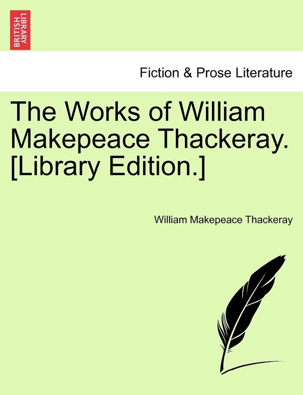 Front cover_The Works Of William Makepeace Thackeray. [library Edition.]