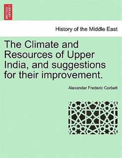 Front cover_The Climate And Resources Of Upper India, And Suggestions For Their Improvement.