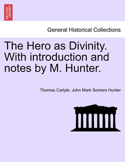 Couverture_The Hero As Divinity. With Introduction And Notes By M. Hunter.