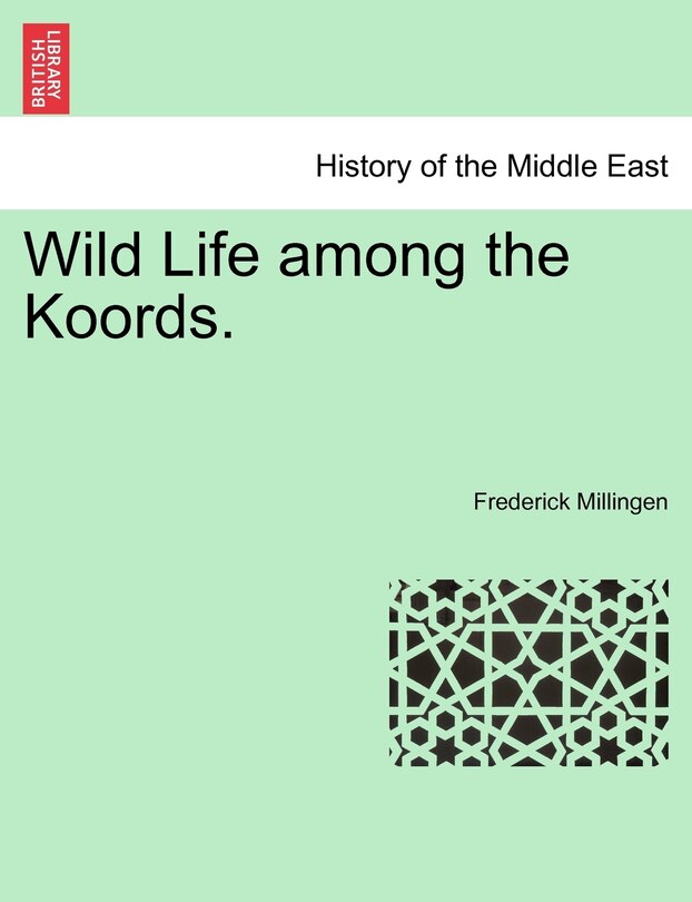 Front cover_Wild Life Among The Koords.