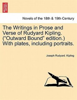 Couverture_The Writings In Prose And Verse Of Rudyard Kipling. (outward Bound Edition.) With Plates, Including Portraits.