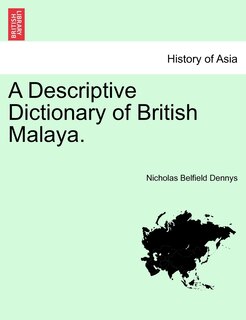 Front cover_A Descriptive Dictionary Of British Malaya.