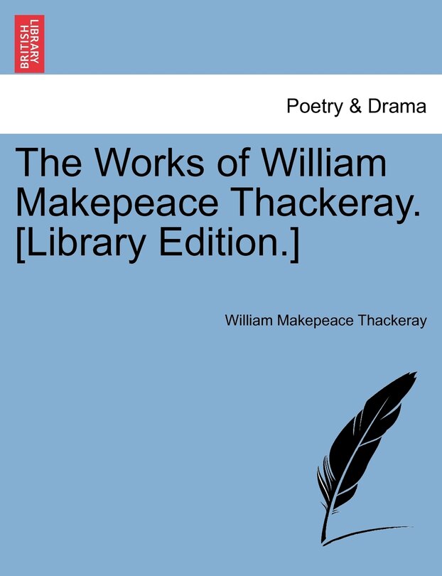 Front cover_The Works Of William Makepeace Thackeray. [library Edition.]