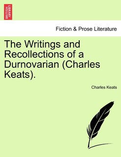 Front cover_The Writings And Recollections Of A Durnovarian (charles Keats).