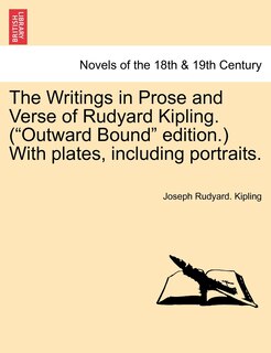 Couverture_The Writings In Prose And Verse Of Rudyard Kipling. (outward Bound Edition.) With Plates, Including Portraits.