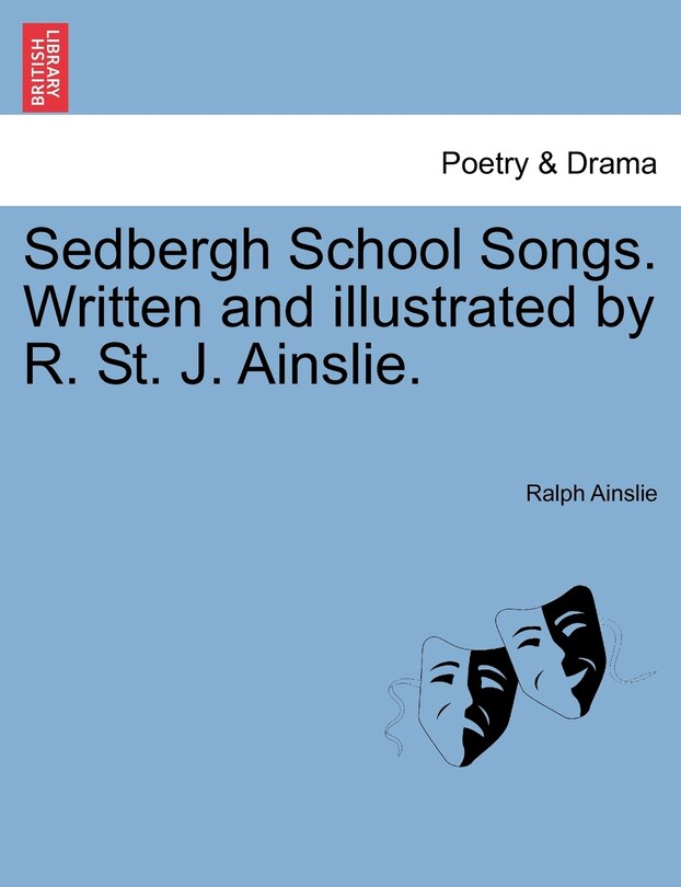 Front cover_Sedbergh School Songs. Written and illustrated by R. St. J. Ainslie.