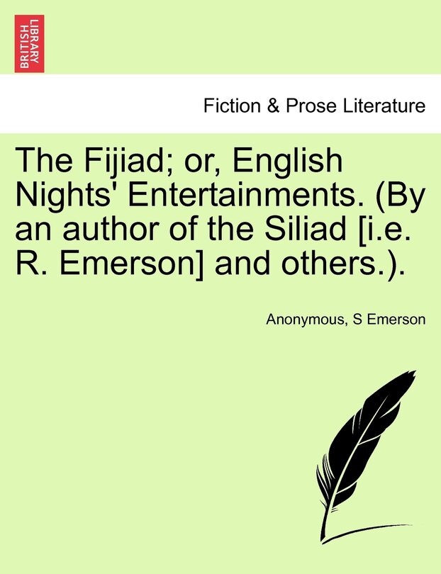 Front cover_The Fijiad; Or, English Nights' Entertainments. (by An Author Of The Siliad [i.e. R. Emerson] And Others.).