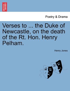 Front cover_Verses To ... The Duke Of Newcastle, On The Death Of The Rt. Hon. Henry Pelham.