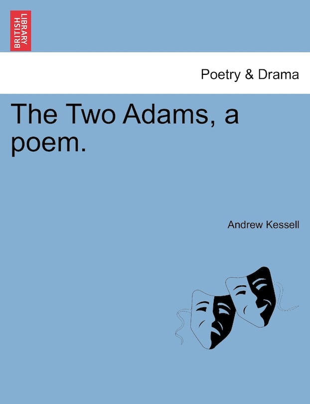 Front cover_The Two Adams, A Poem.