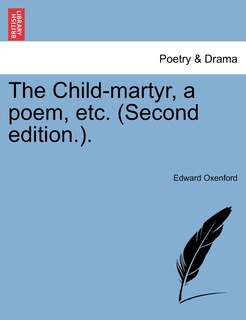 Front cover_The Child-martyr, A Poem, Etc. (second Edition.).