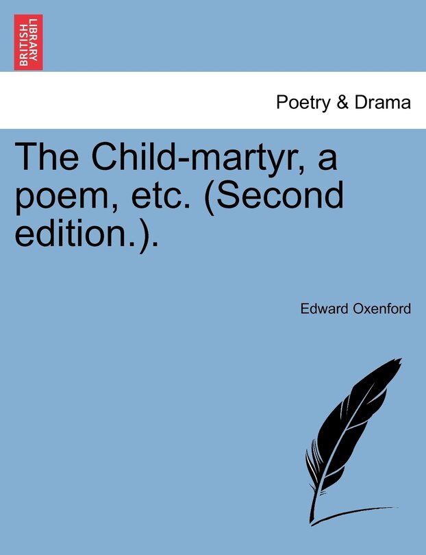 Front cover_The Child-martyr, A Poem, Etc. (second Edition.).