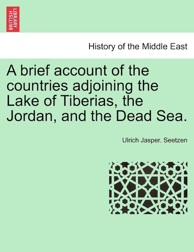 Couverture_A brief account of the countries adjoining the Lake of Tiberias, the Jordan, and the Dead Sea.
