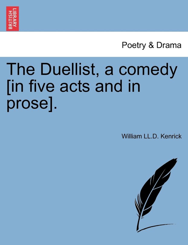 Couverture_The Duellist, A Comedy [in Five Acts And In Prose].