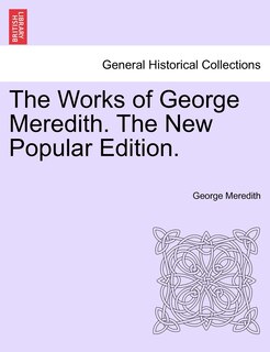 Front cover_The Works Of George Meredith. The New Popular Edition.