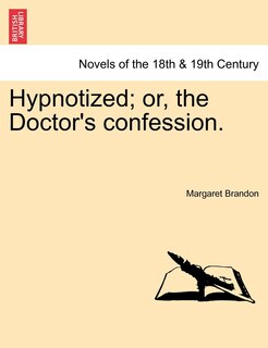 Couverture_Hypnotized; Or, The Doctor's Confession.