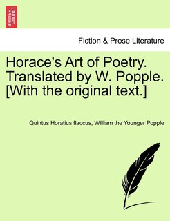 Front cover_Horace's Art of Poetry. Translated by W. Popple. [With the original text.]