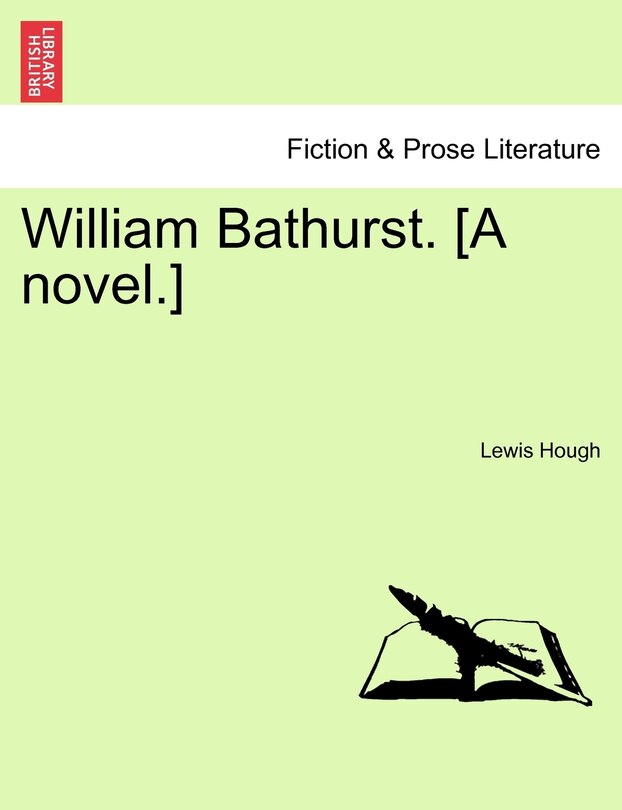 Couverture_William Bathurst. [a Novel.]