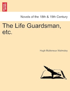 Front cover_The Life Guardsman, Etc.