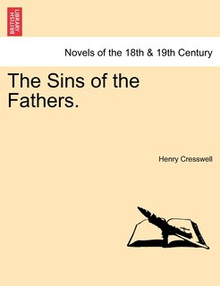 Front cover_The Sins Of The Fathers. Vol. I.