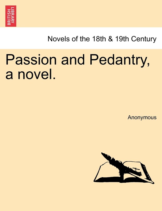 Couverture_Passion And Pedantry, A Novel.