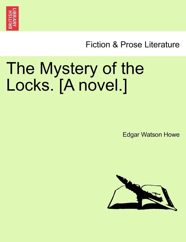 Front cover_The Mystery Of The Locks. [a Novel.]