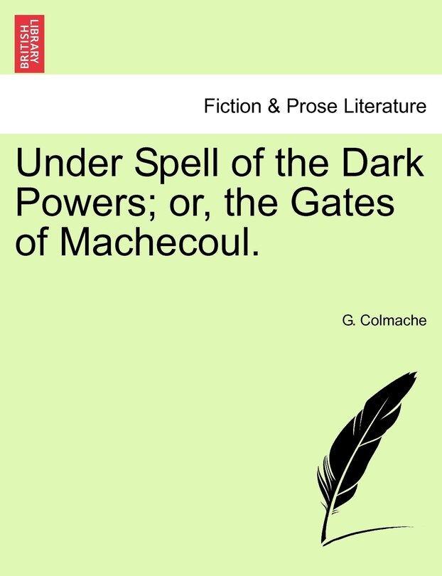 Couverture_Under Spell Of The Dark Powers; Or, The Gates Of Machecoul.