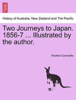Front cover_Two Journeys to Japan. 1856-7 ... Illustrated by the author. Vol. II.