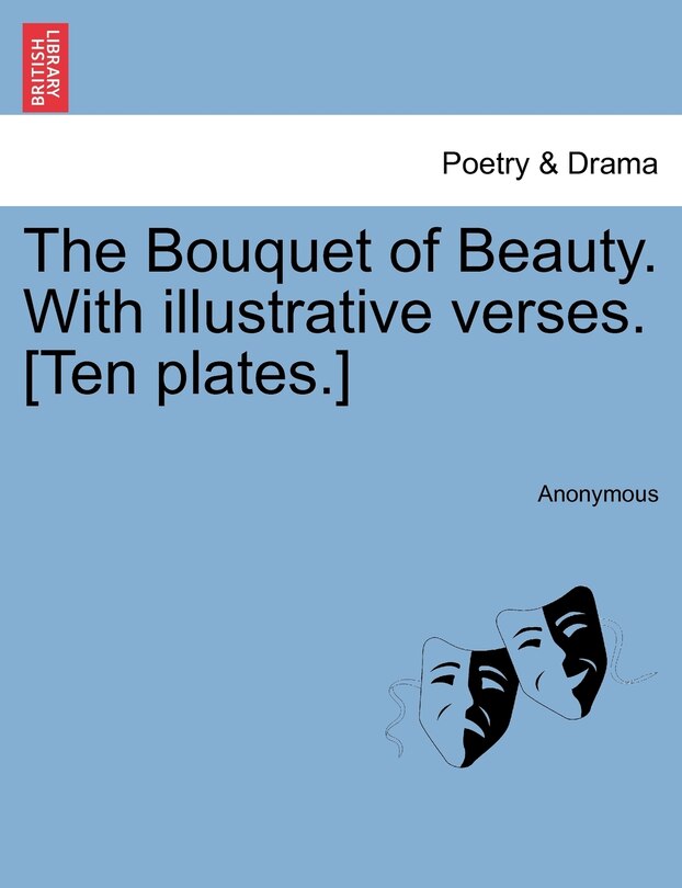 Couverture_The Bouquet Of Beauty. With Illustrative Verses. [ten Plates.]
