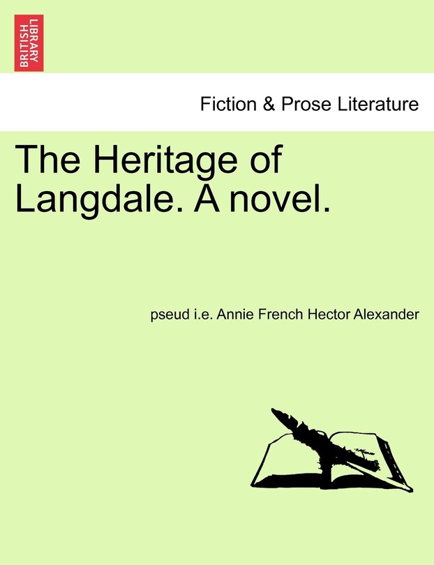 Front cover_The Heritage Of Langdale. A Novel.