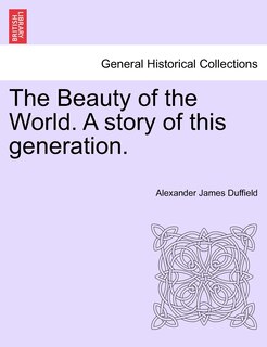Couverture_The Beauty Of The World. A Story Of This Generation.