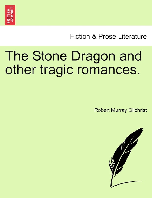 Couverture_The Stone Dragon and other tragic romances.