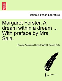 Couverture_Margaret Forster. A Dream Within A Dream ... With Preface By Mrs. Sala.