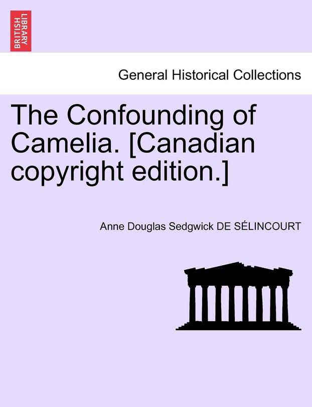 Couverture_The Confounding Of Camelia. [canadian Copyright Edition.]