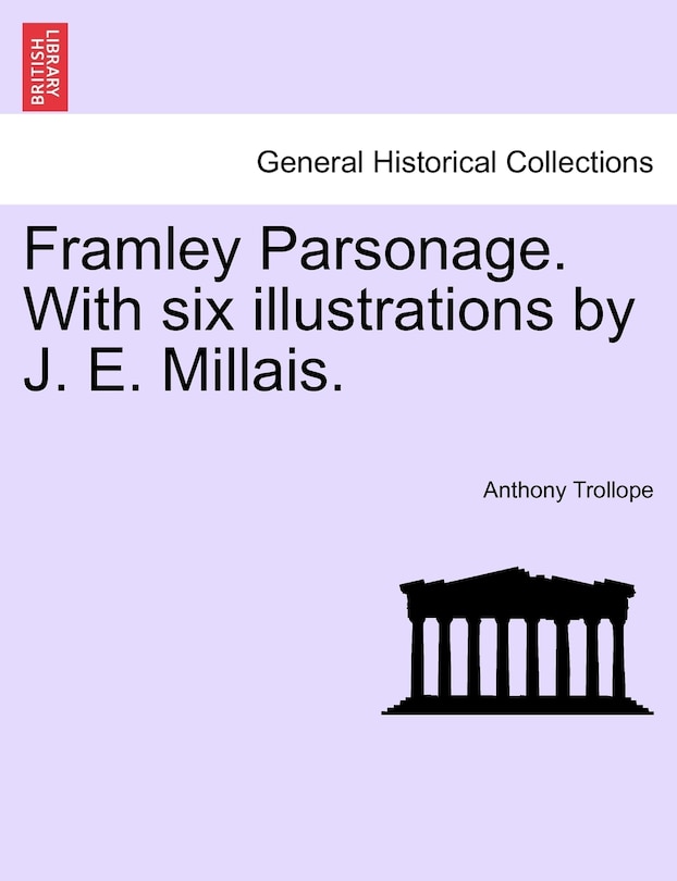 Front cover_Framley Parsonage. With six illustrations by J. E. Millais. VOL. II