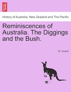 Front cover_Reminiscences Of Australia. The Diggings And The Bush.