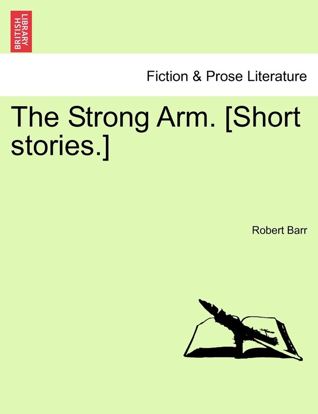 Front cover_The Strong Arm. [short Stories.]