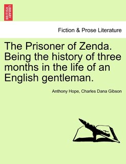 Couverture_The Prisoner Of Zenda. Being The History Of Three Months In The Life Of An English Gentleman.