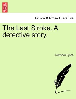 Front cover_The Last Stroke. A Detective Story.