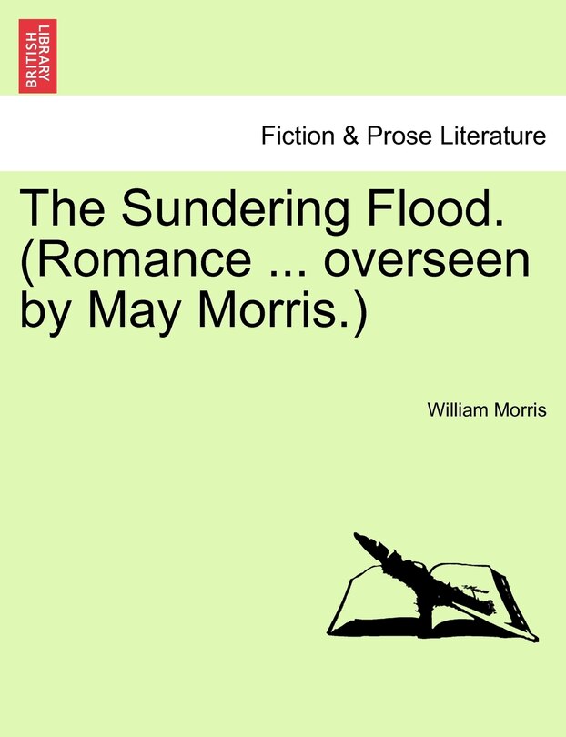 Front cover_The Sundering Flood. (romance ... Overseen By May Morris.)