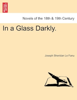 Front cover_In a Glass Darkly. VOL. III
