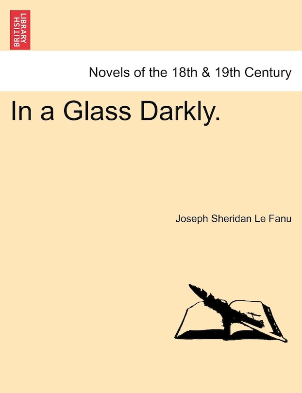 Front cover_In a Glass Darkly. VOL. III