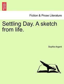 Front cover_Settling Day. A Sketch From Life.