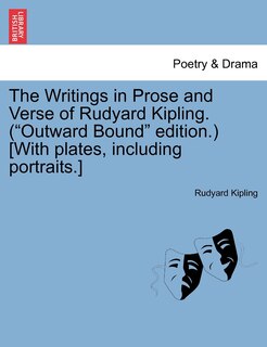 Couverture_The Writings In Prose And Verse Of Rudyard Kipling. (outward Bound Edition.) [with Plates, Including Portraits.]